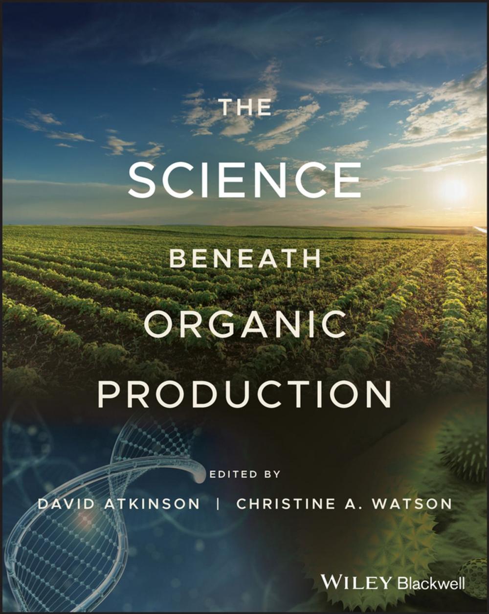 Big bigCover of The Science Beneath Organic Production