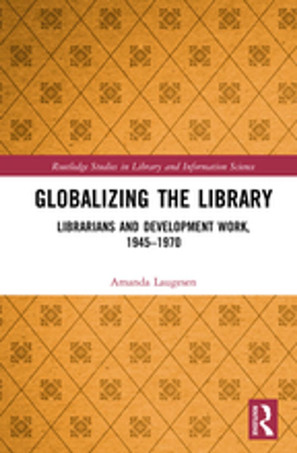 Big bigCover of Globalizing the Library