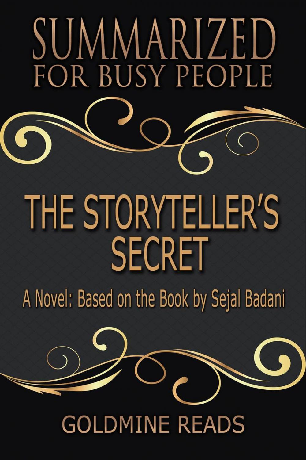 Big bigCover of The Storyteller’s Secret - Summarized for Busy People: A Novel: Based on the Book by Sejal Badani
