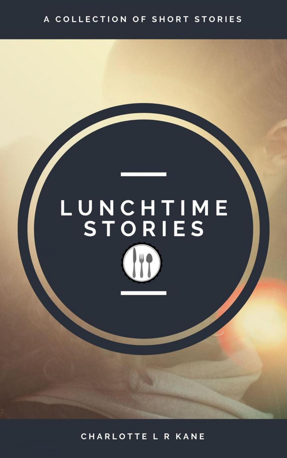 Big bigCover of Lunch Time Stories