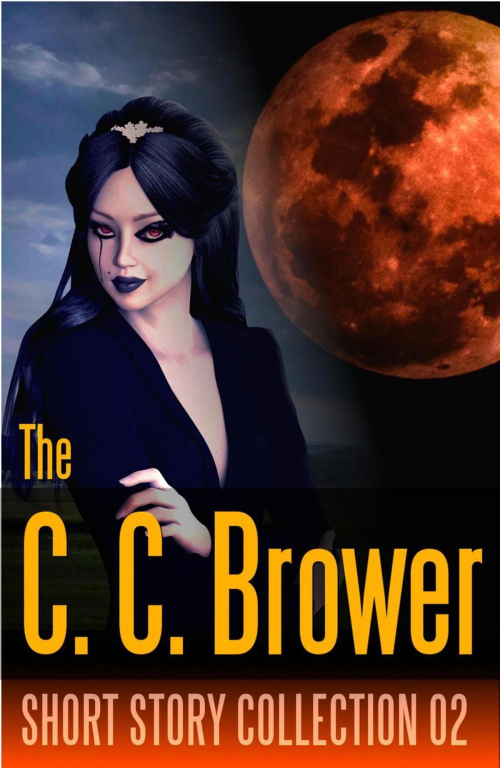 Big bigCover of C. C. Brower Short Story Collection 02