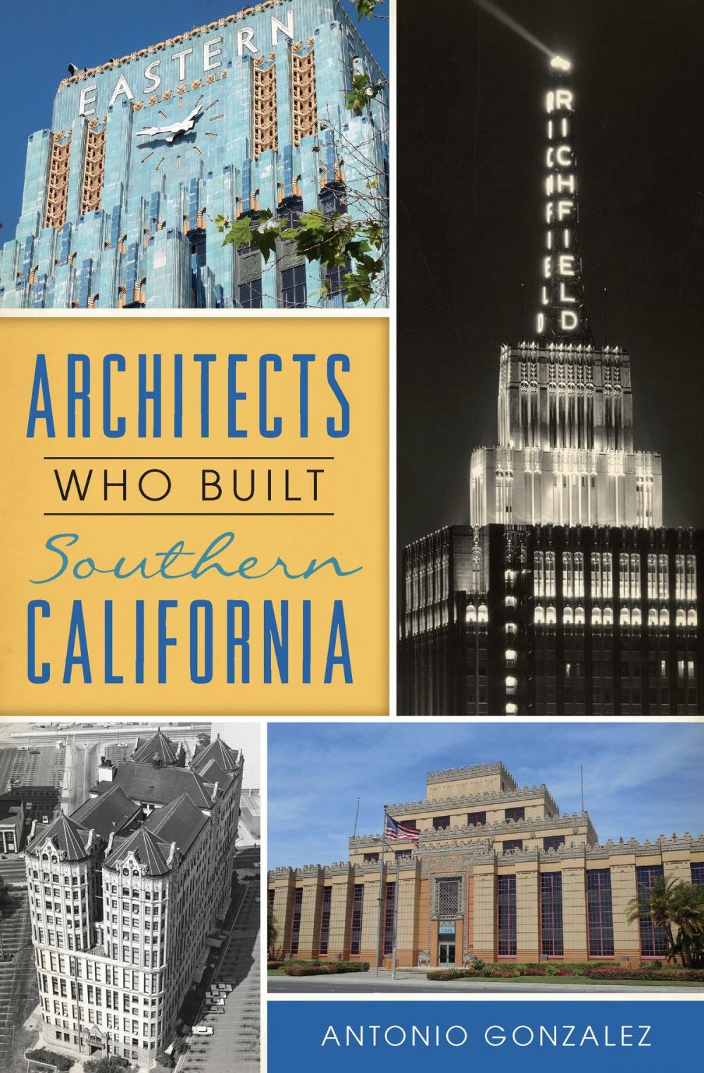 Big bigCover of Architects Who Built Southern California