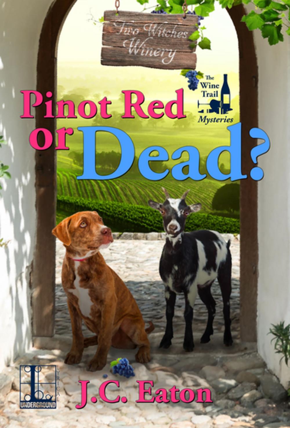 Big bigCover of Pinot Red or Dead?