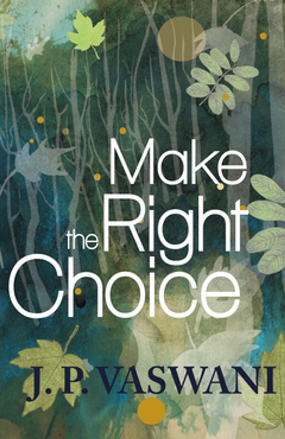 Big bigCover of Make the Right Choice