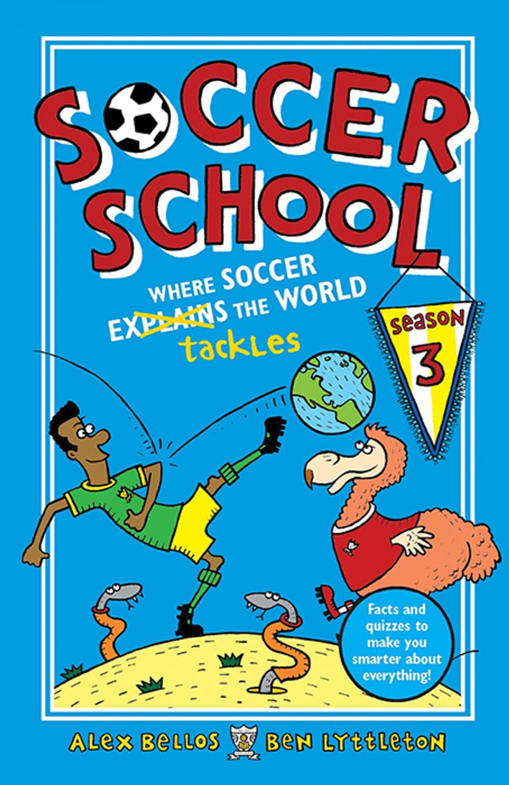 Big bigCover of Soccer School Season 3: Where Soccer Explains (Tackles) the World