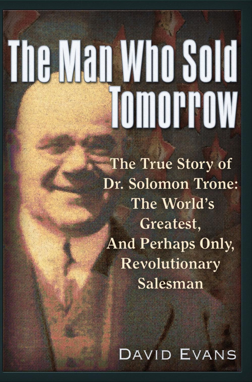 Big bigCover of The Man Who Sold Tomorrow