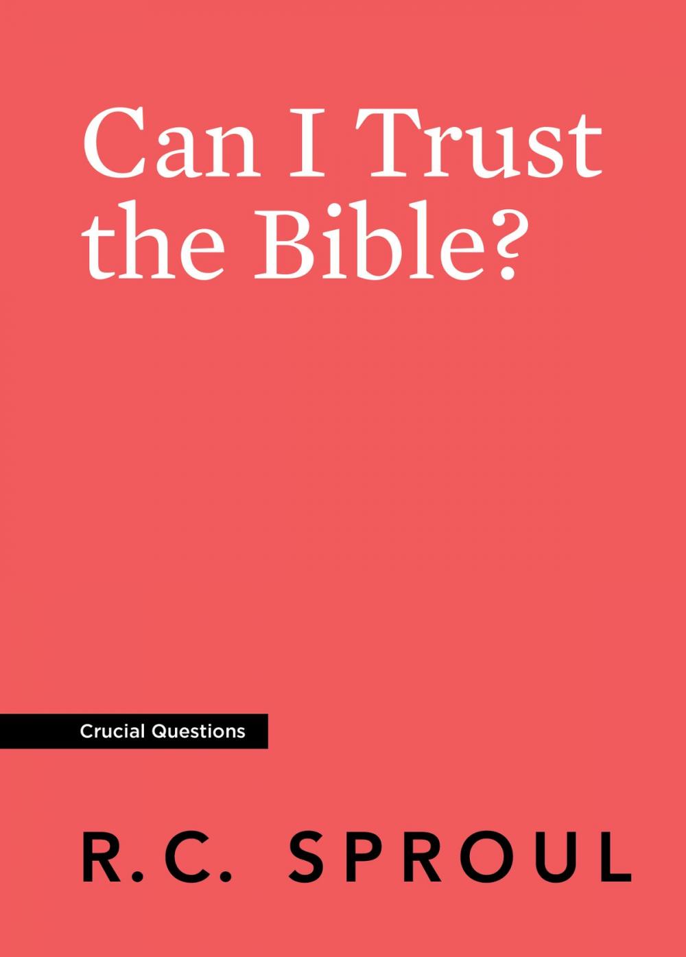Big bigCover of Can I Trust the Bible?