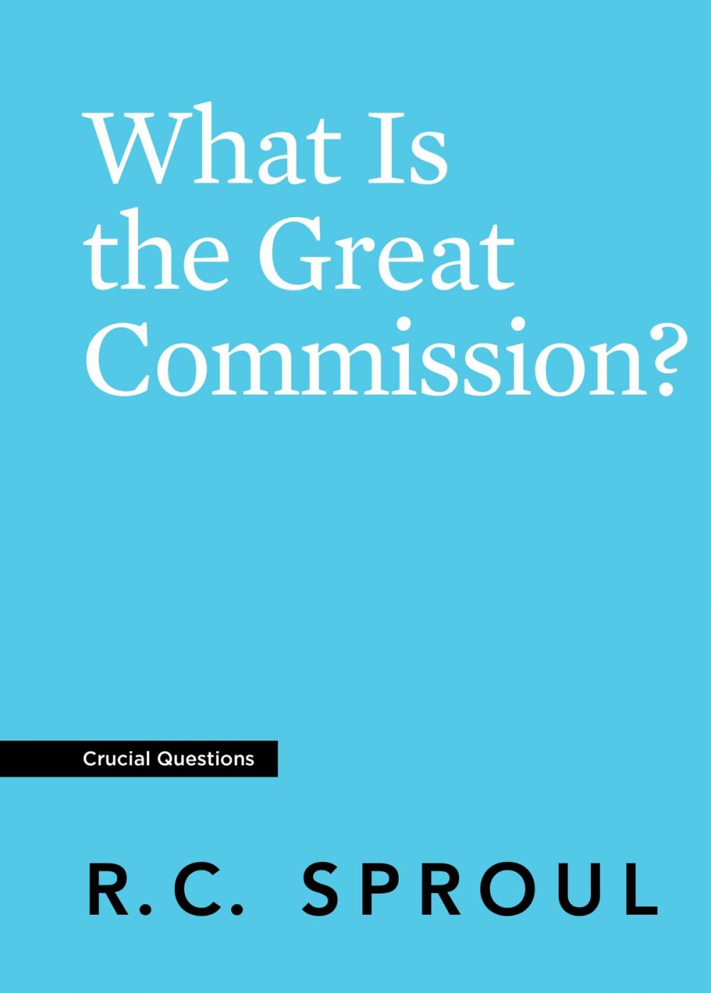 Big bigCover of What Is the Great Commission?