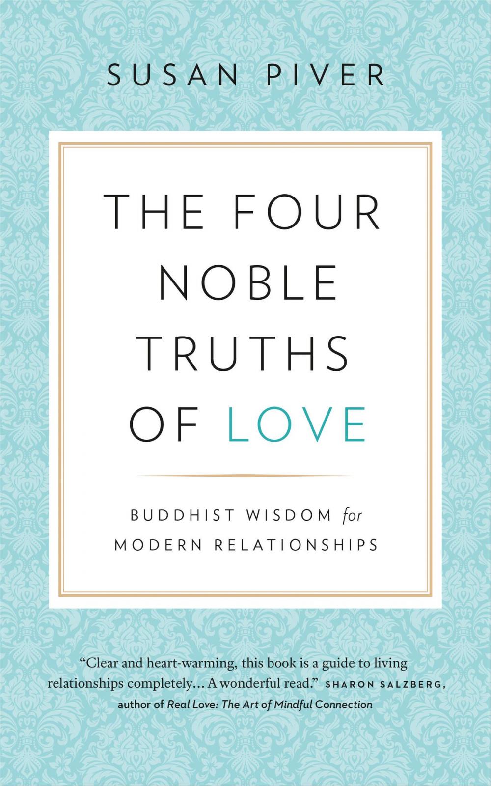 Big bigCover of The Four Noble Truths of Love: Buddhist Wisdom for Modern Relationships