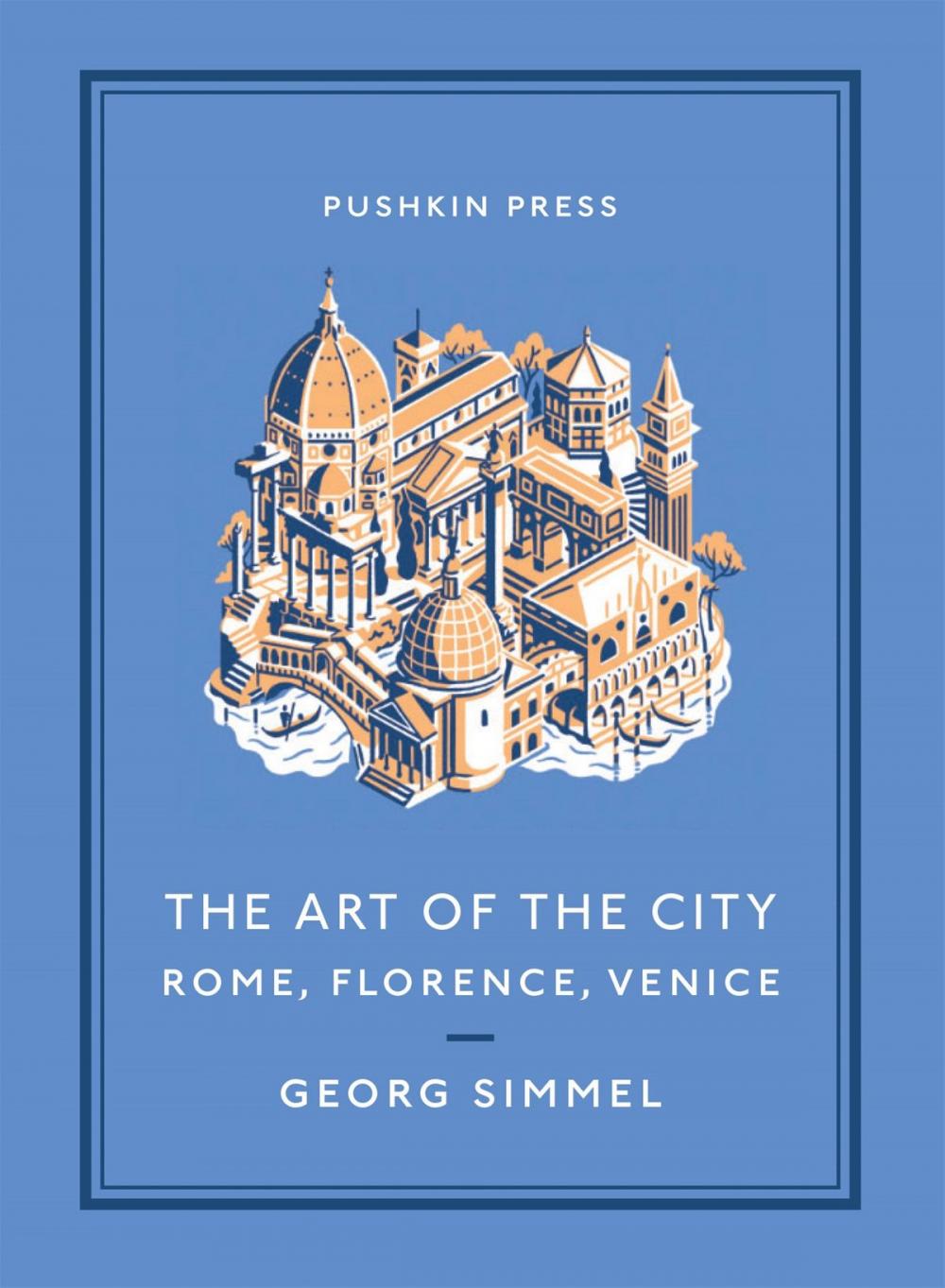 Big bigCover of The Art of the City: Rome, Florence, Venice