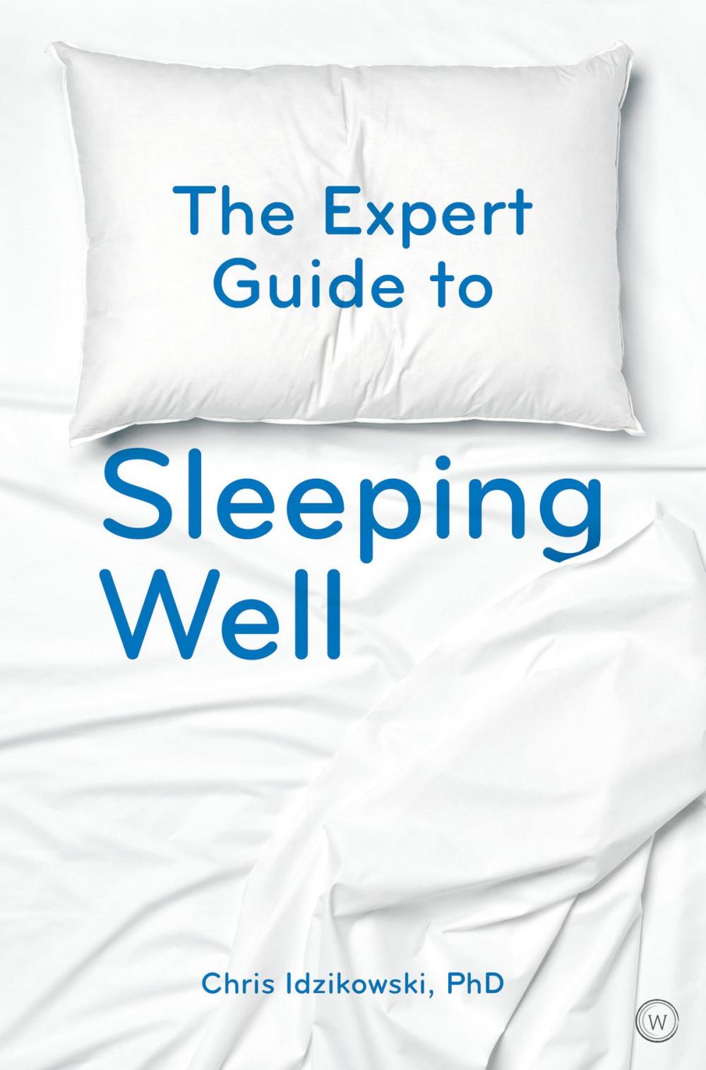 Big bigCover of The Expert Guide to Sleeping Well