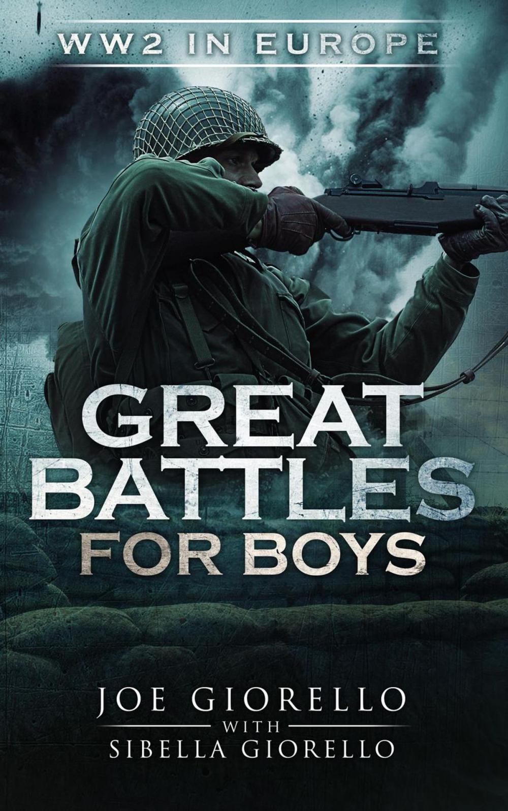 Big bigCover of Great Battles for Boys: WW2 in Europe