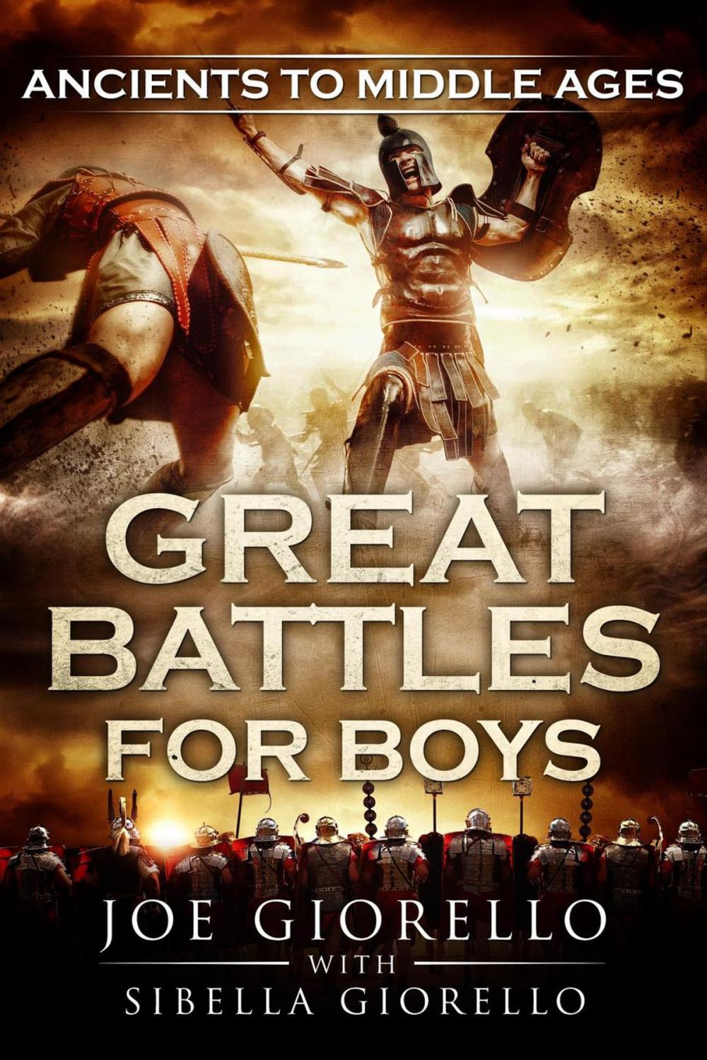 Big bigCover of Great Battles for Boys: Ancients to Middle Ages