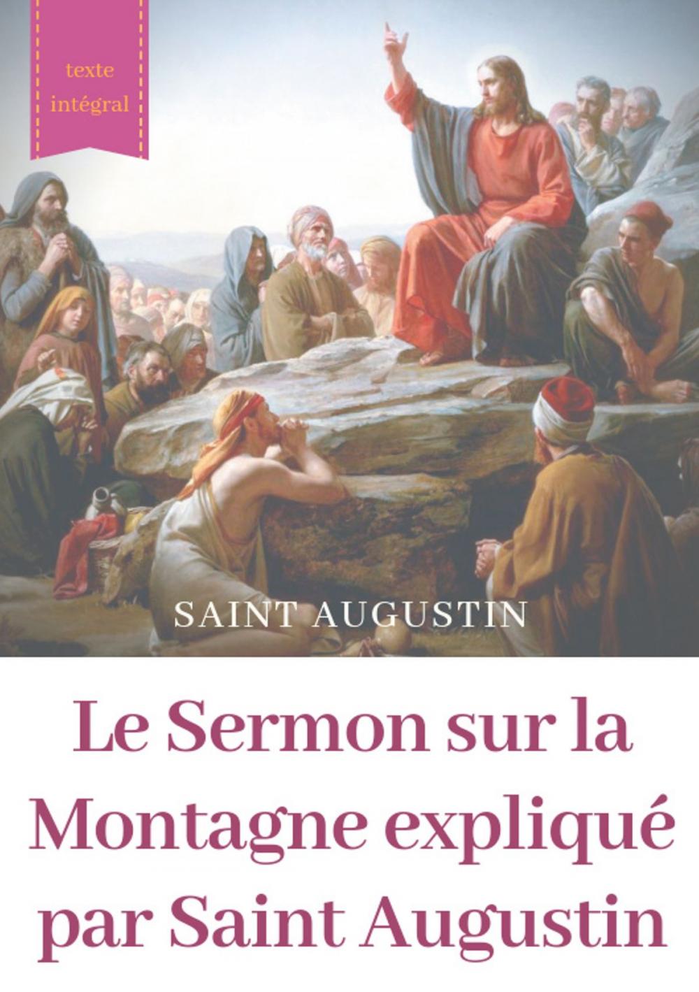 Big bigCover of Le Sermon sur la Montagne expliqué par Saint Augustin