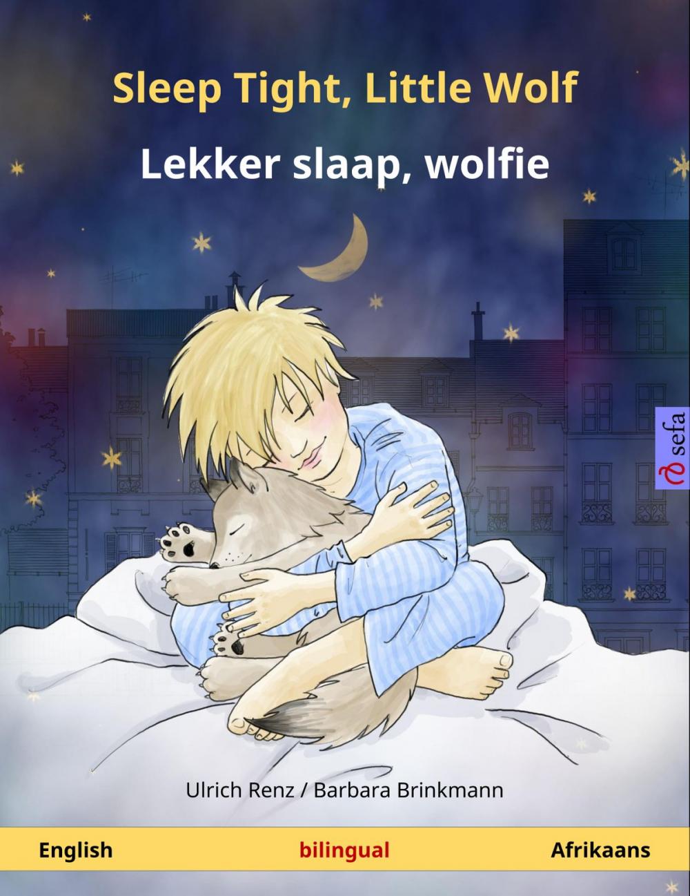 Big bigCover of Sleep Tight, Little Wolf – Lekker slaap, wolfie (English – Afrikaans)