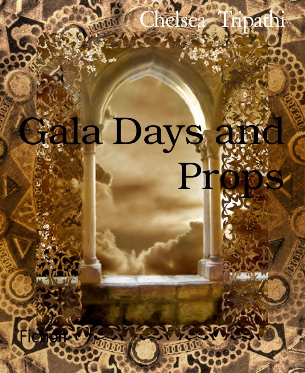 Big bigCover of Gala Days and Props