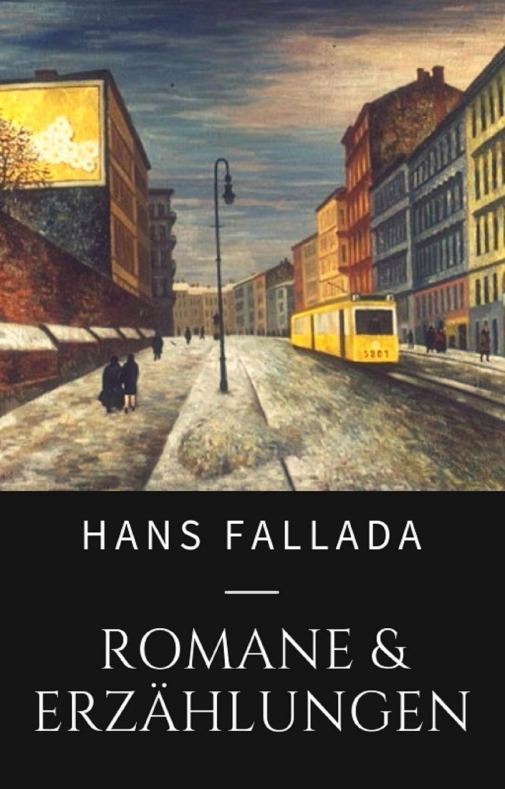 Big bigCover of Hans Fallada - Romane und Erzählungen