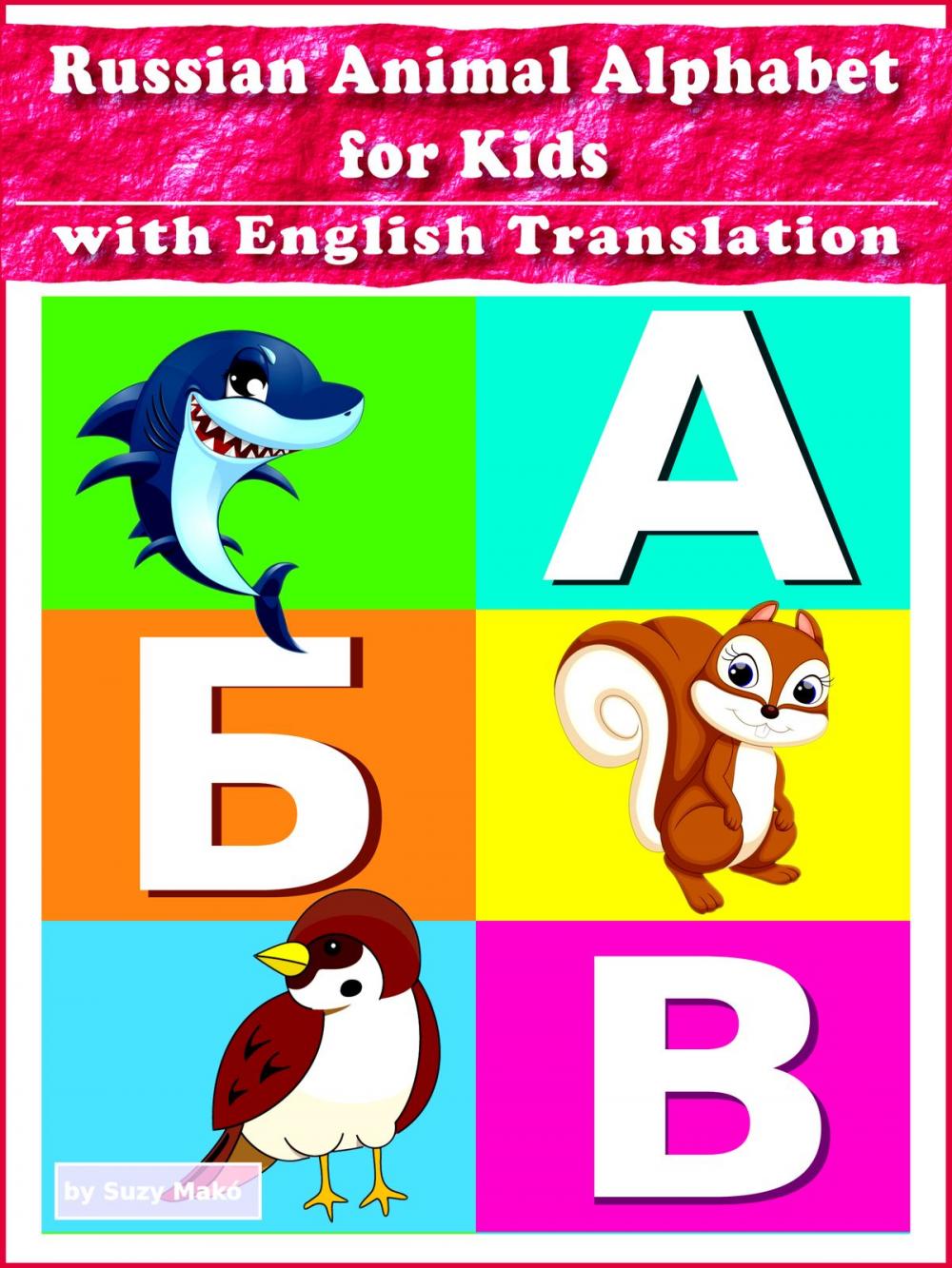 Big bigCover of Russian Animal Alphabet for Kids with English Translation