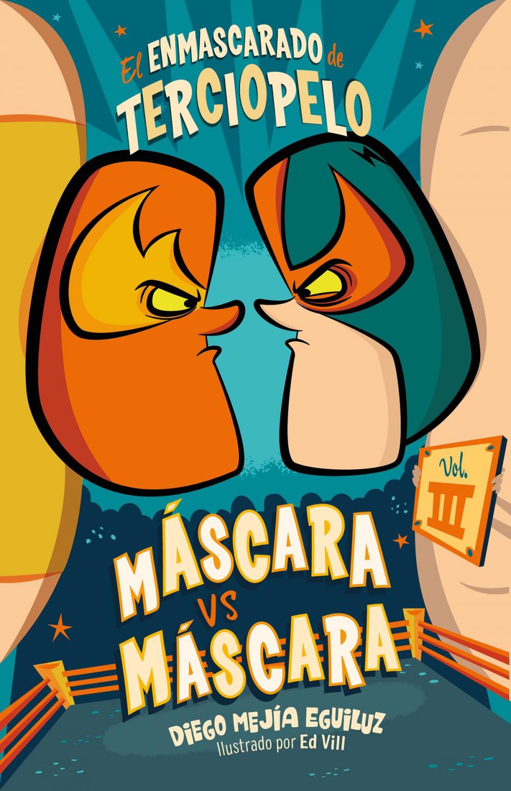 Big bigCover of Máscara vs. Máscara (El enmascarado de terciopelo 3)