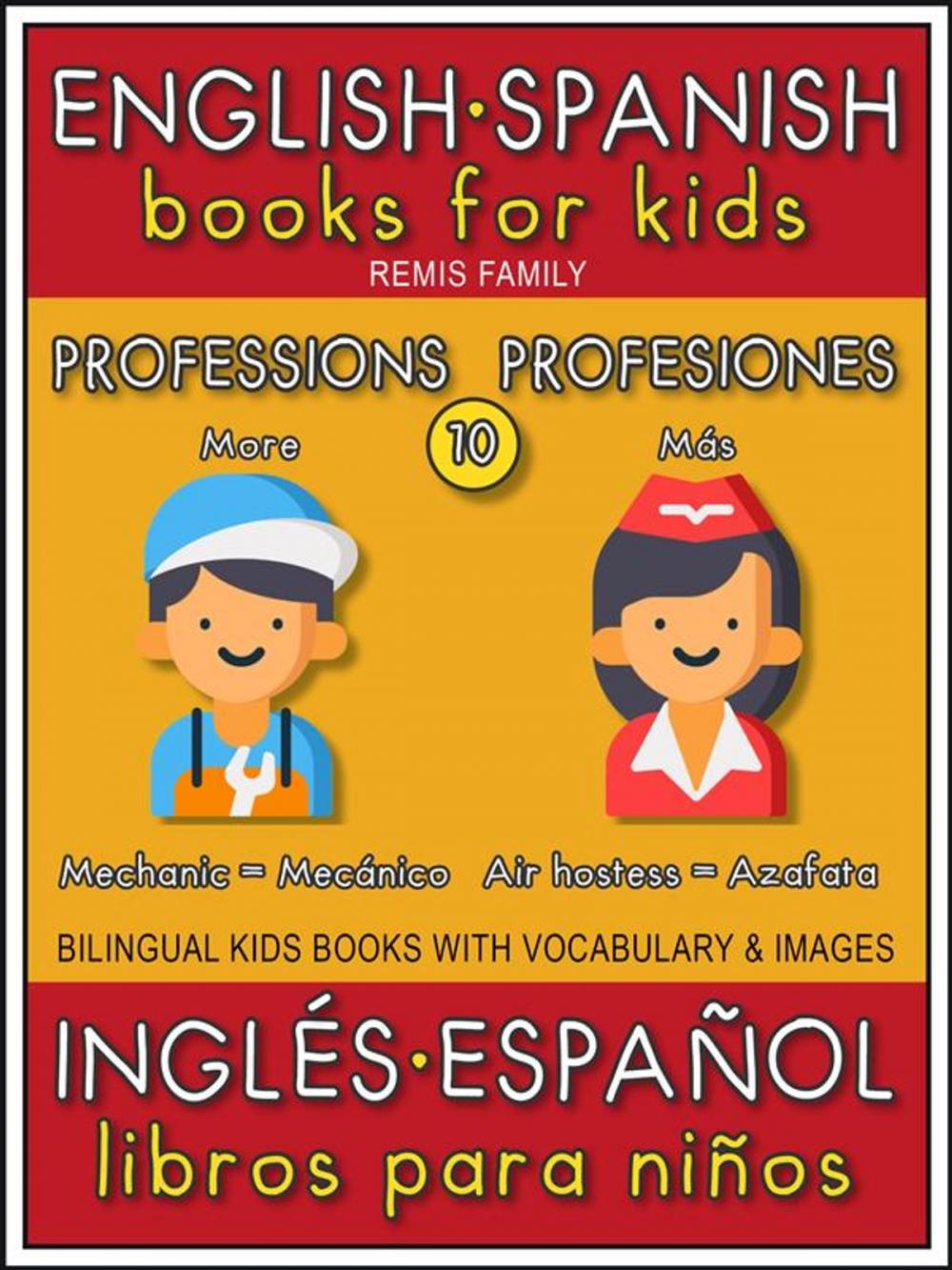 Big bigCover of 10 - More Professions (Más Profesiones) - English Spanish Books for Kids (Inglés Español Libros para Niños)