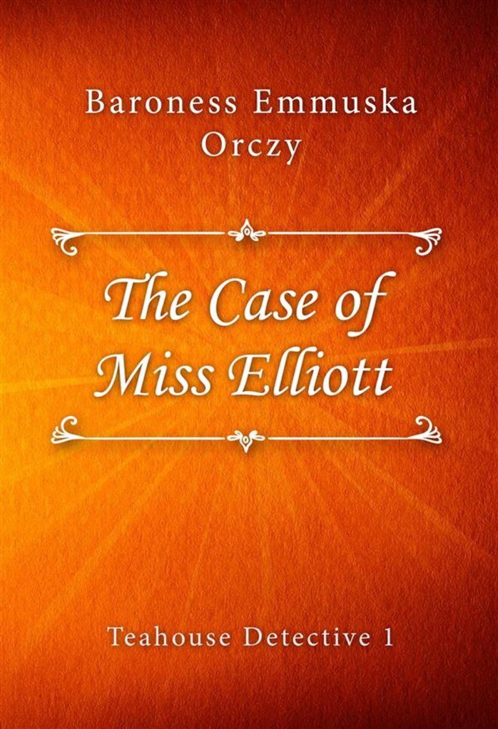 Big bigCover of The Case of Miss Elliott