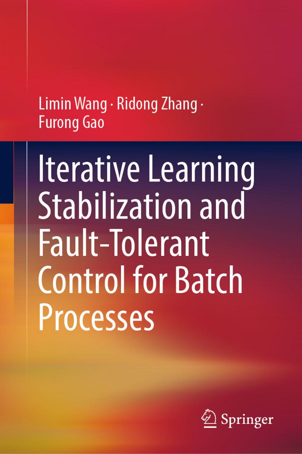 Big bigCover of Iterative Learning Stabilization and Fault-Tolerant Control for Batch Processes