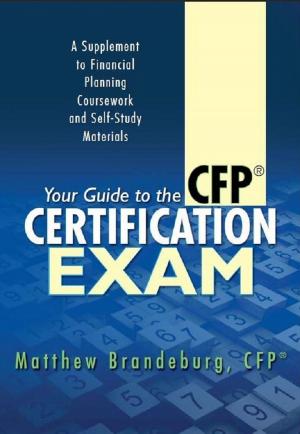 Cover of the book Your Guide to the CFP Certification Exam by A. Alfieri