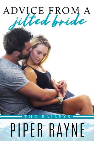 Cover of the book Advice from a Jilted Bride by Piper Rayne