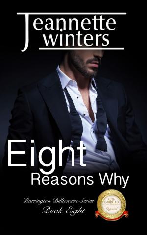 Cover of the book Eight Reasons Why by Jeannette Winters