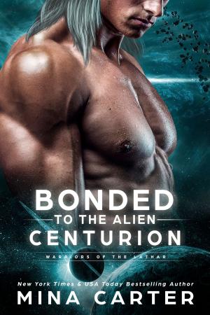 Book cover of Bonded To The Alien Centurion