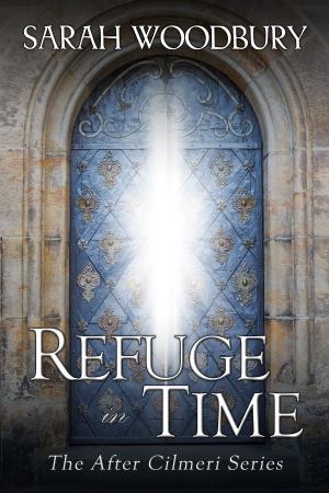 Book cover of Refuge in Time (The After Cilmeri Series)