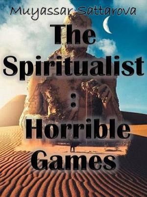 Cover of The Spiritualist: Horrible Games