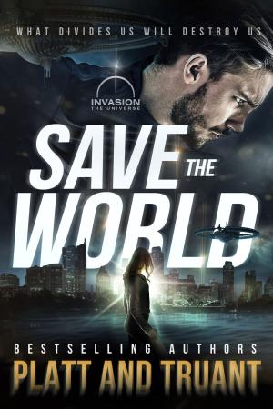 Cover of the book Save the World by Johnny B. Truant