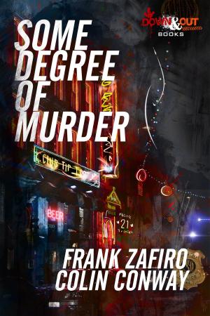 Cover of the book Some Degree of Murder by Anthony Neil Smith
