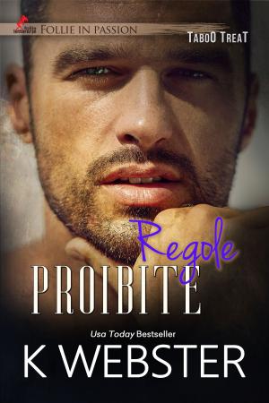 Cover of the book Regole Proibite by Roxie Rivera, Sofia Pantaleoni