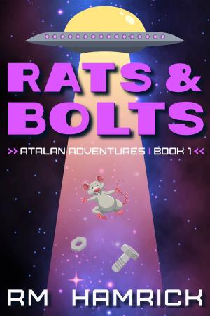 Book cover of Atalan Adventures: Rats and Bolts