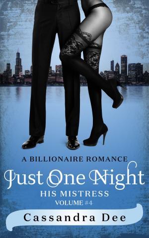 Cover of the book Just One Night by Cassandra Dee