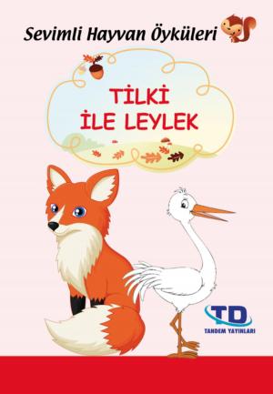 Book cover of Tilki ile Leylek