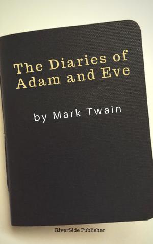 Cover of the book The Diaries of Adam and Eve by Scott Haworth