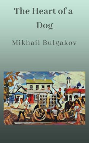 Cover of the book The Heart of a Dog by FrancaMbaba