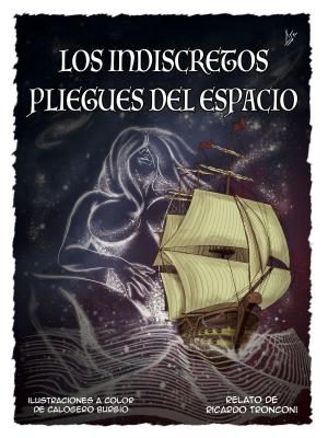 Cover of the book Los indiscretos pliegues del espacio - comic en color y cuento by Martine Jane Roberts
