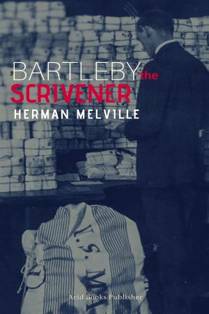Cover of the book Bartleby, The Scrivener by Carolina Are