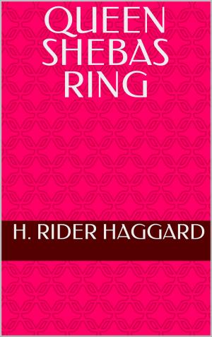 Cover of the book Queen Shebas Ring by Edith Wharton