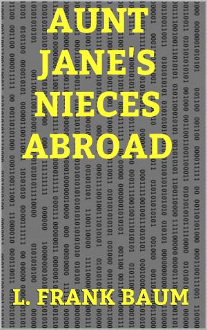 Book cover of Aunt Jane's Nieces Abroad