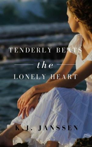 Cover of the book Tenderly Beats the Lonely Heart by Scott Volentine