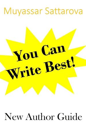 Cover of You Can Write Best! New Author Guide