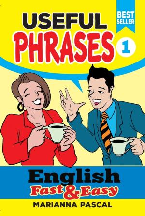 Cover of the book English Fast & Easy: Useful Phrases 1 by Philip Cowell, Caz Hildebrand