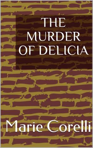Cover of the book The Murder of Delicia by Stephen Crane