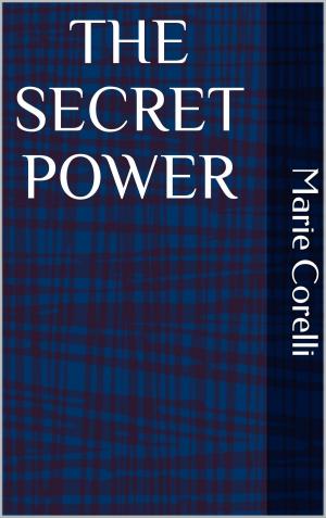 Cover of the book The Secret Power by Henry James