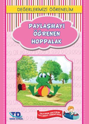 Cover of the book Paylaşmayı Öğreten Hoppalak by Aziz Sivaslıoğlu